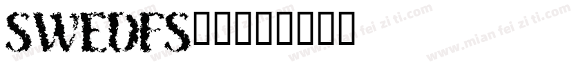 SWEDFS__字体转换