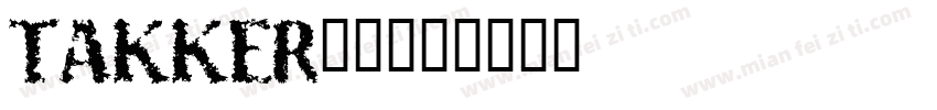 TAKKER__字体转换