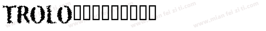 TROLO___字体转换