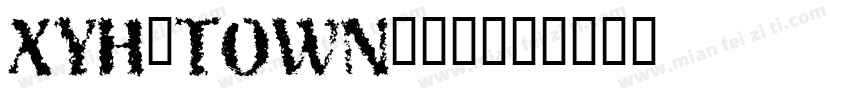 XYH_TOWNshx字体转换