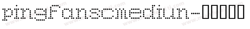 pingfanscmediun字体转换