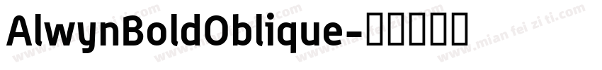 AlwynBoldOblique字体转换