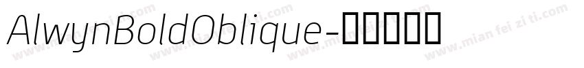 AlwynBoldOblique字体转换