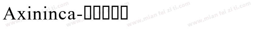 Axininca字体转换