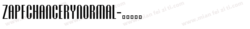 ZapfchanceryNormal字体转换