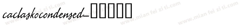 caclaskocondensed字体转换