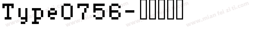 Type0756字体转换