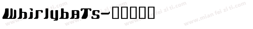 Whirlybats字体转换