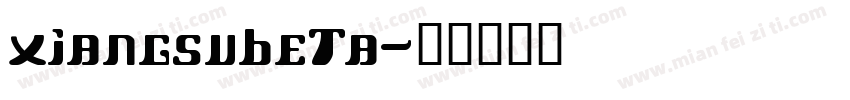 xiangsubeta字体转换