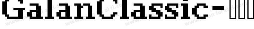 GalanClassic字体转换