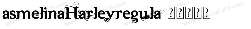 AsmelinaHarleyRegula字体转换
