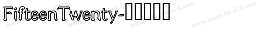 FifteenTwenty字体转换