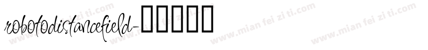 robotodistancefield字体转换