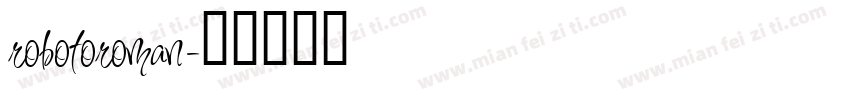 robotoroman字体转换