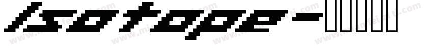 Isotope字体转换