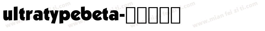 ultratypebeta字体转换