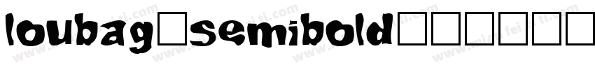 loubag-semibold字体转换
