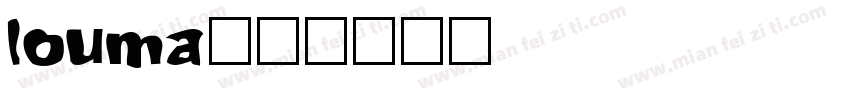 louma字体转换