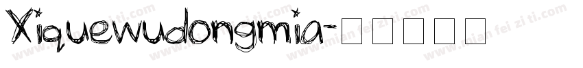 Xiquewudongmia字体转换