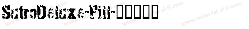 SutroDeluxe-Fill字体转换