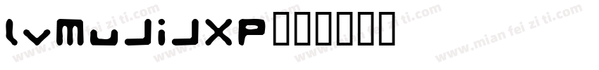 lvMuJiJXP字体转换
