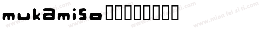 mukamiso修符字体转换