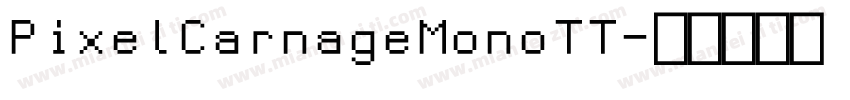 PixelCarnageMonoTT字体转换