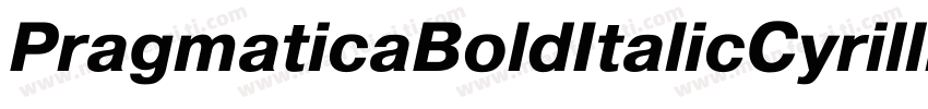 PragmaticaBoldItalicCyrillic字体转换
