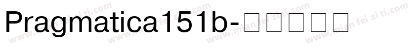Pragmatica151b字体转换