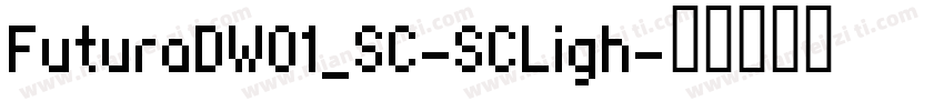 FuturaDW01_SC-SCLigh字体转换