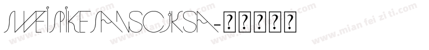 SweiSpikeSansCJKsa字体转换
