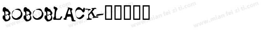 BOBOBLACK字体转换