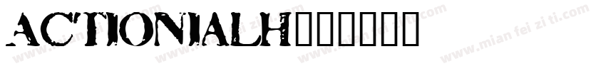 ActionialH字体转换