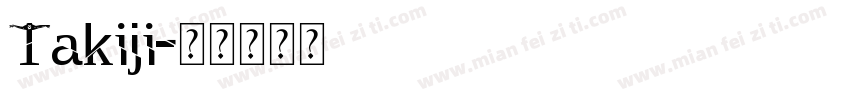 Takiji字体转换