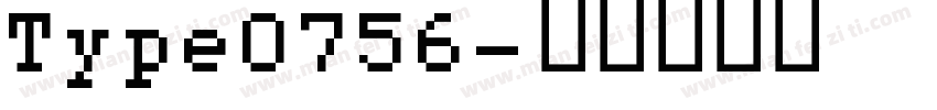 Type0756字体转换