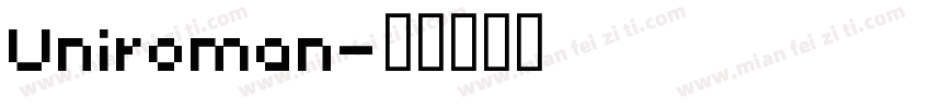 Uniroman字体转换