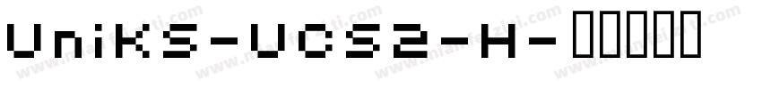 UniKS-UCS2-H字体转换