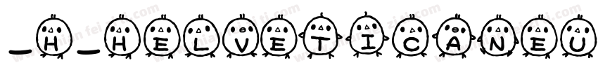 _H_HelveticaNeue字体转换