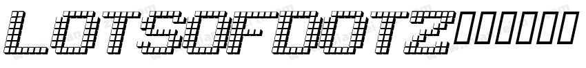 LOTSOFDOTZ字体转换