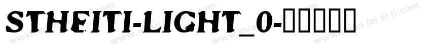 STHEITI-LIGHT_0字体转换