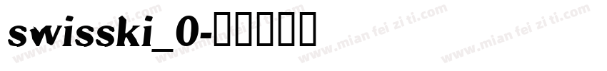 swisski_0字体转换