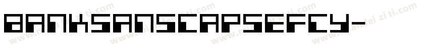 BankSansCapsEFCY字体转换