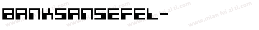 BankSansEFEL字体转换
