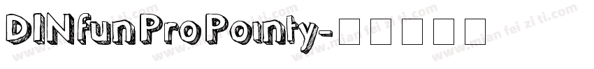 DINfunProPointy字体转换