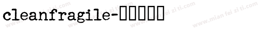 cleanfragile字体转换