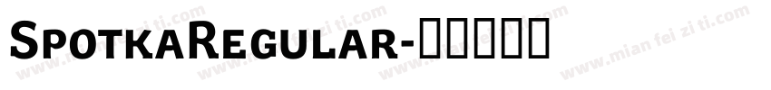 SpotkaRegular字体转换