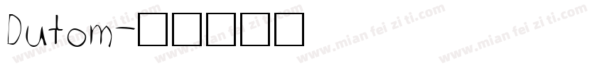 Dutom字体转换