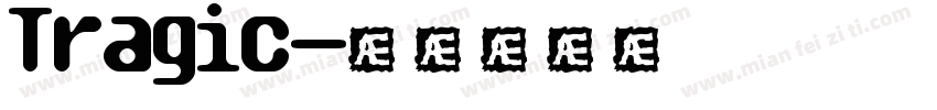 Tragic字体转换