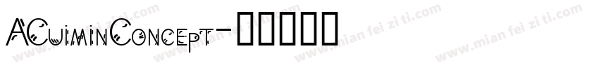 ACuiminConcept字体转换
