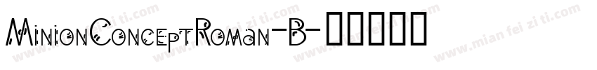 MinionConceptRoman-B字体转换